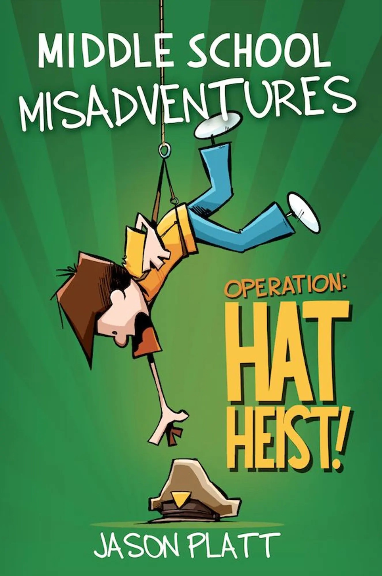 Book cover for Middle School Misadventures Hat Heist